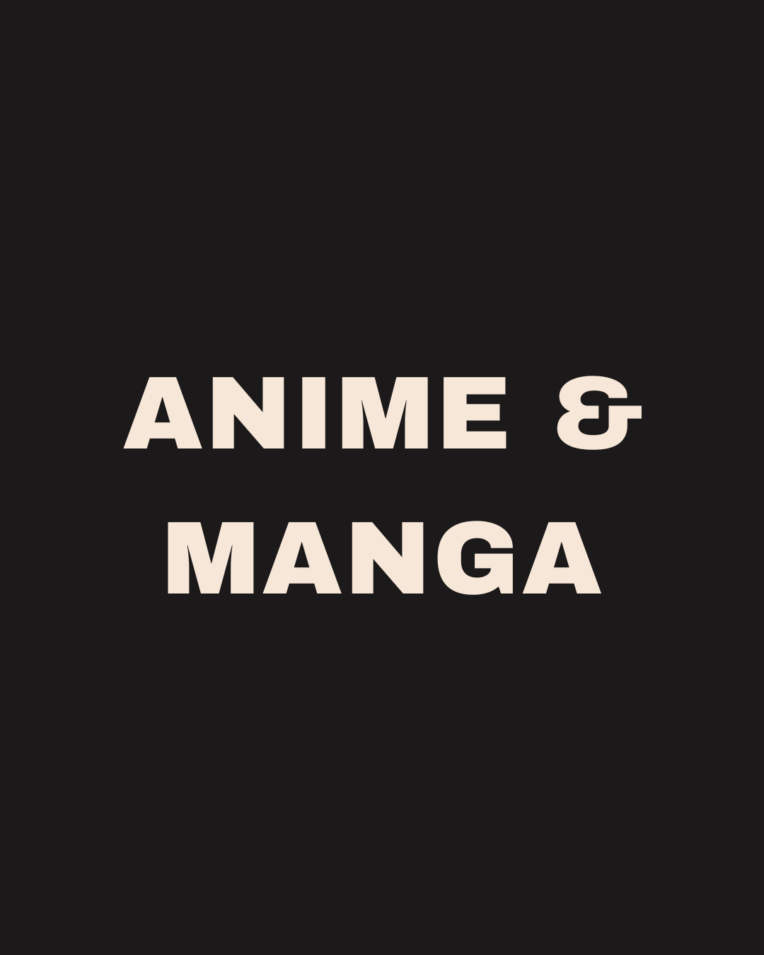 Anime & Manga